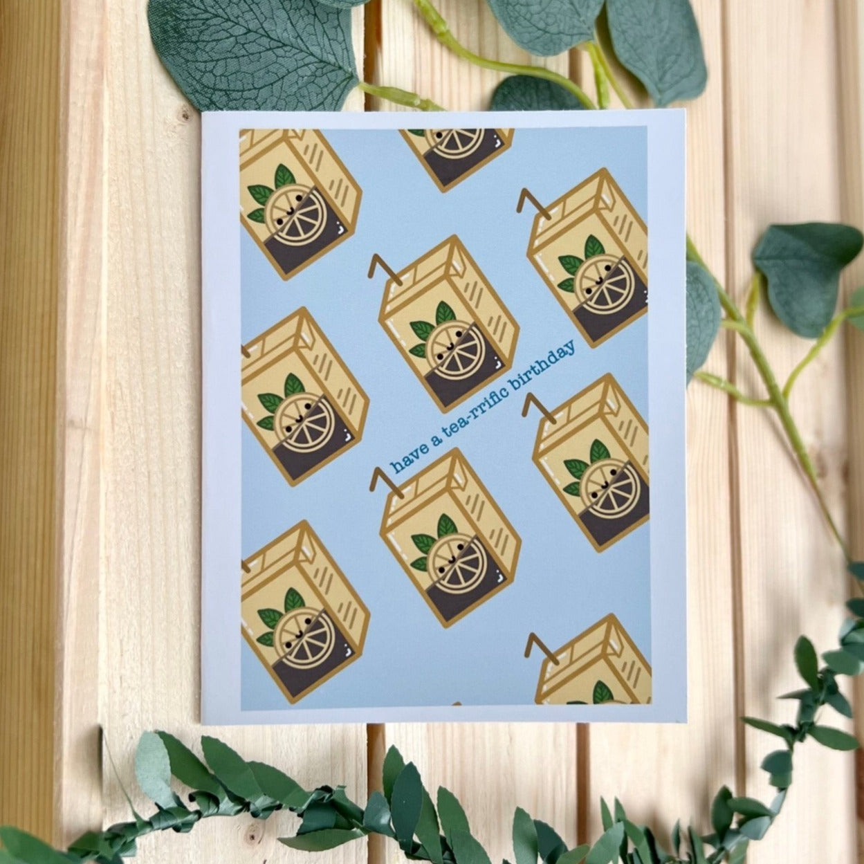 Have A Tearrific Birthday Card