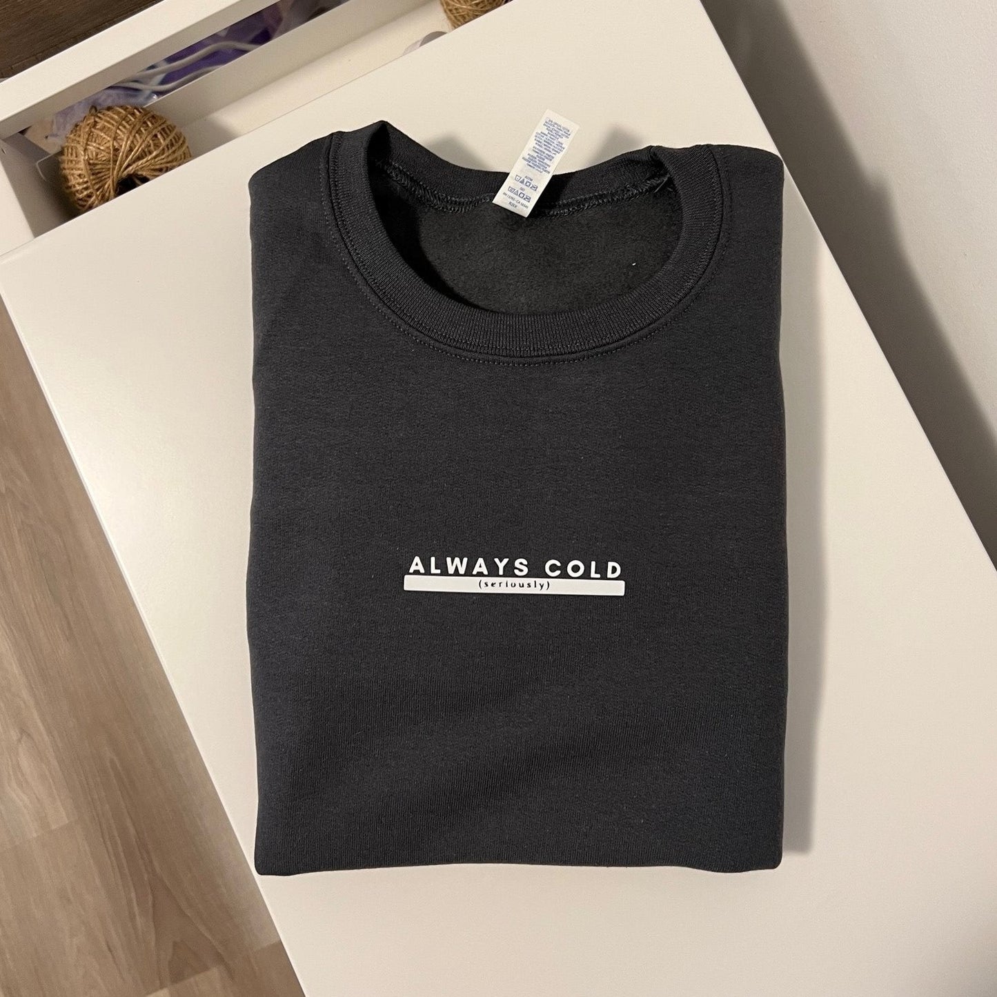 Always Cold Adult Crewneck