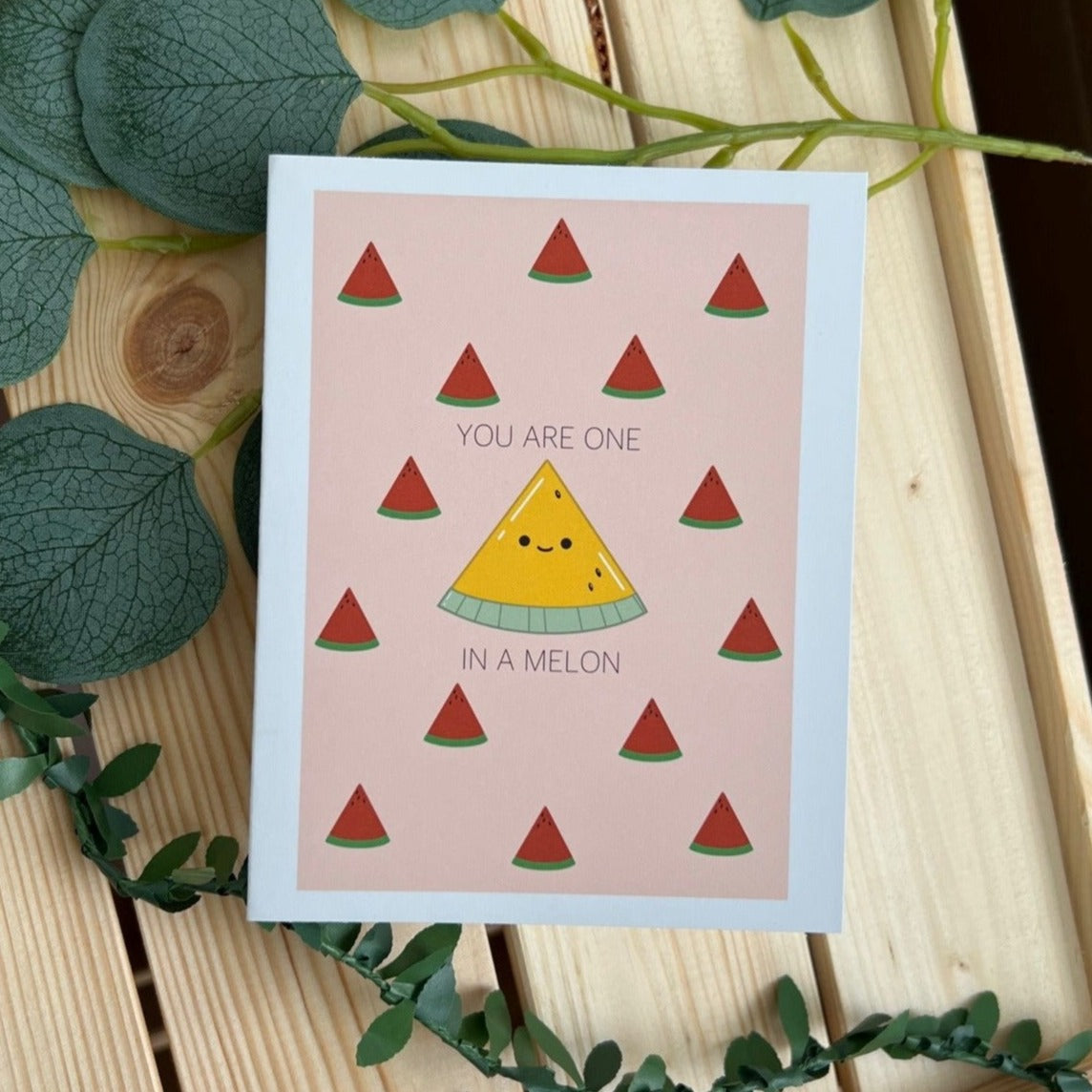 One in a Melon Card
